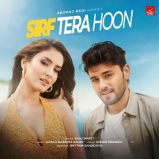 Sirf Tera Hoon Saaj Bhatt Sirf Tera Hoon Saaj Bhatt